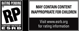 ESRB Rating Pending